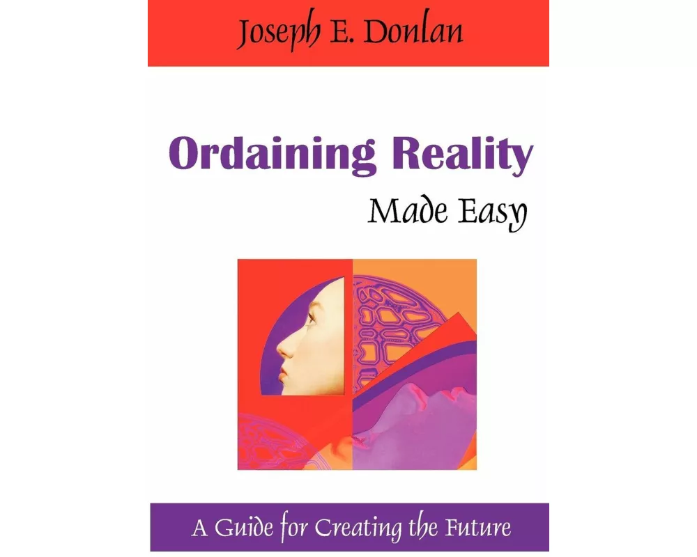 Ordaining Reality Made Easy