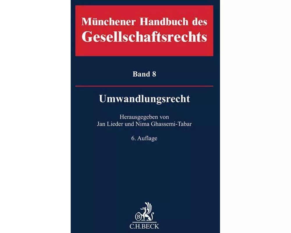Münchener Handbuch des Gesellschaftsrechts Bd 8: Umwandlungsrecht
