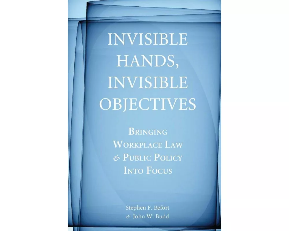 Invisible Hands, Invisible Objectives