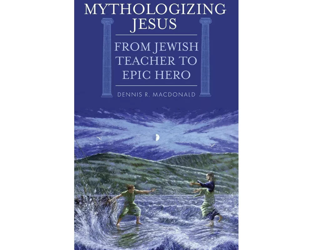 Mythologizing Jesus