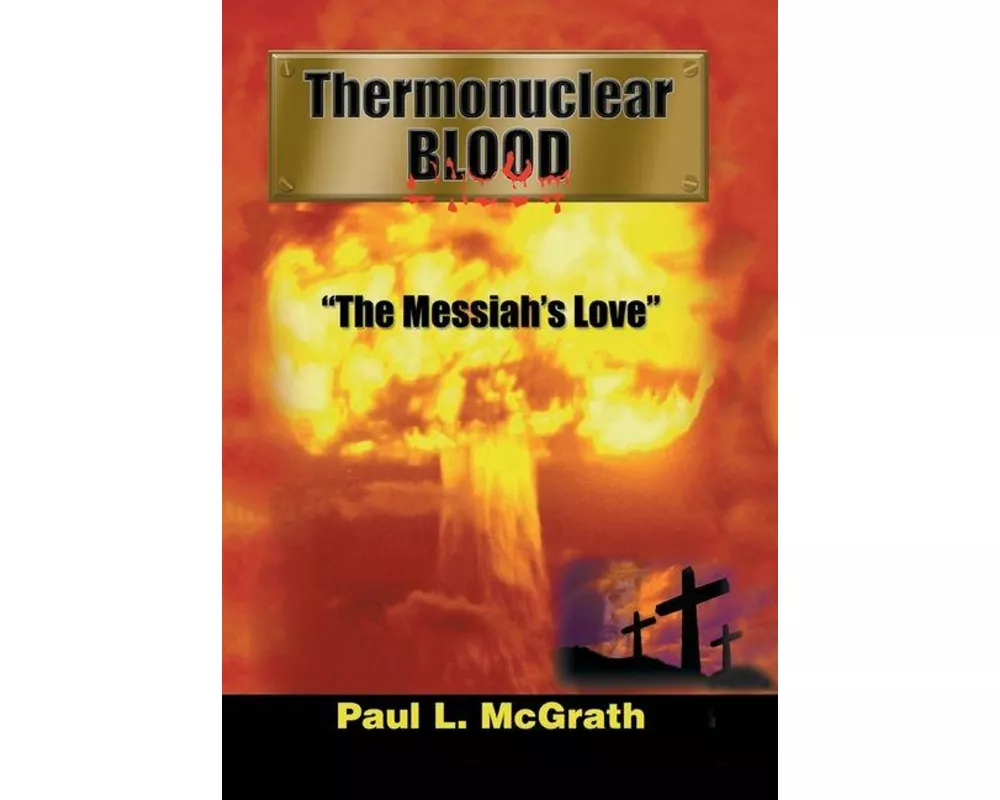 Thermonuclear Blood