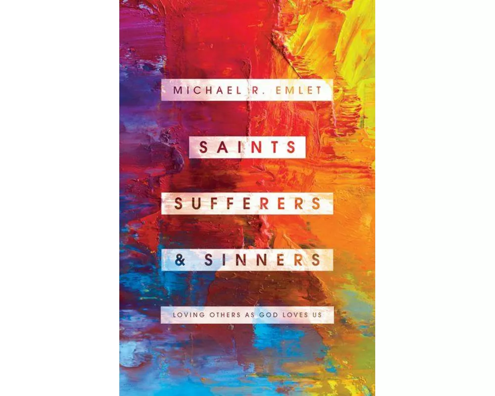 Saints, Sufferers, and Sinners