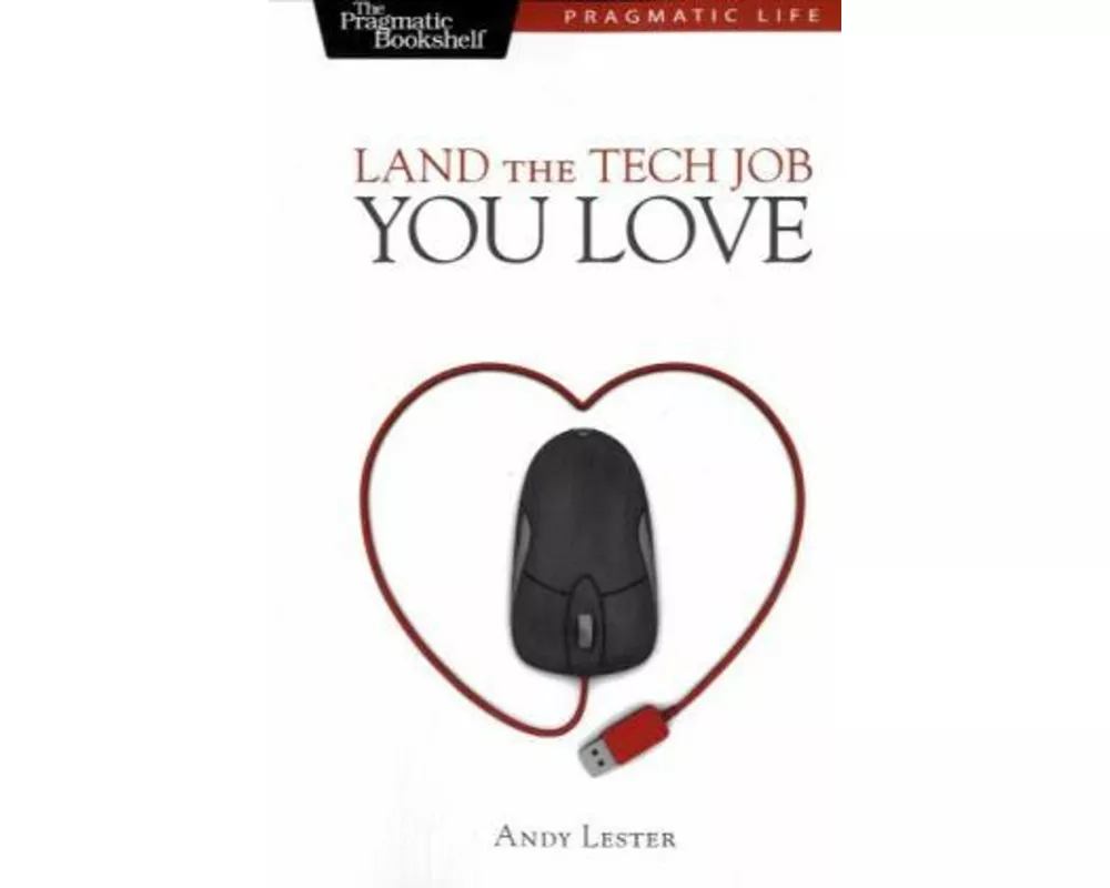 Land the Tech Job You Love