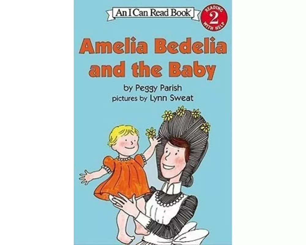 Amelia Bedelia and the Baby