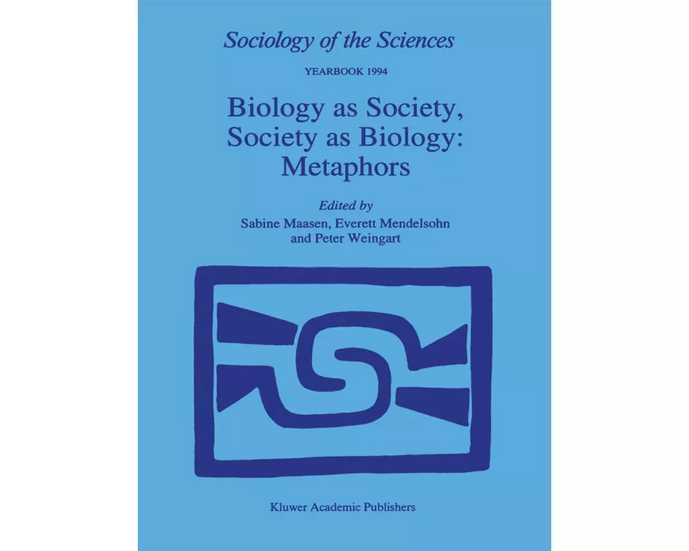 Biology as Society, Society as Biology: Metaphors
