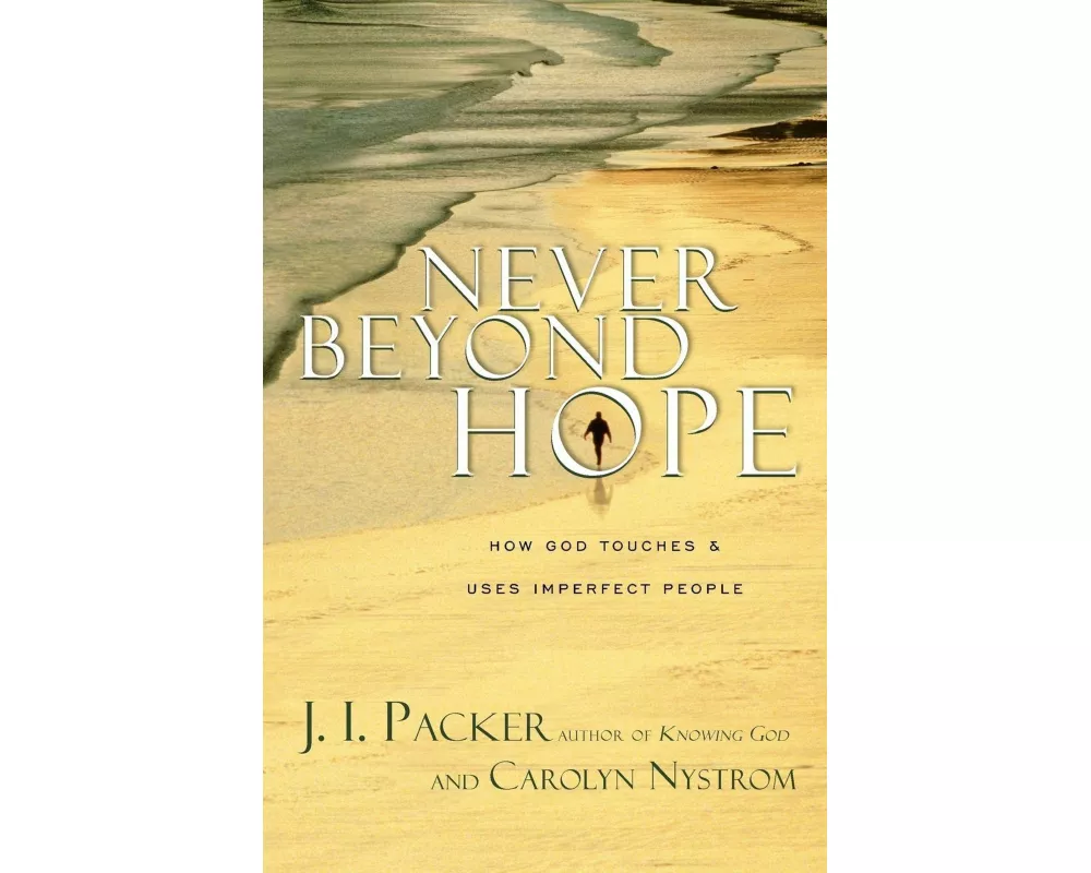 Never Beyond Hope