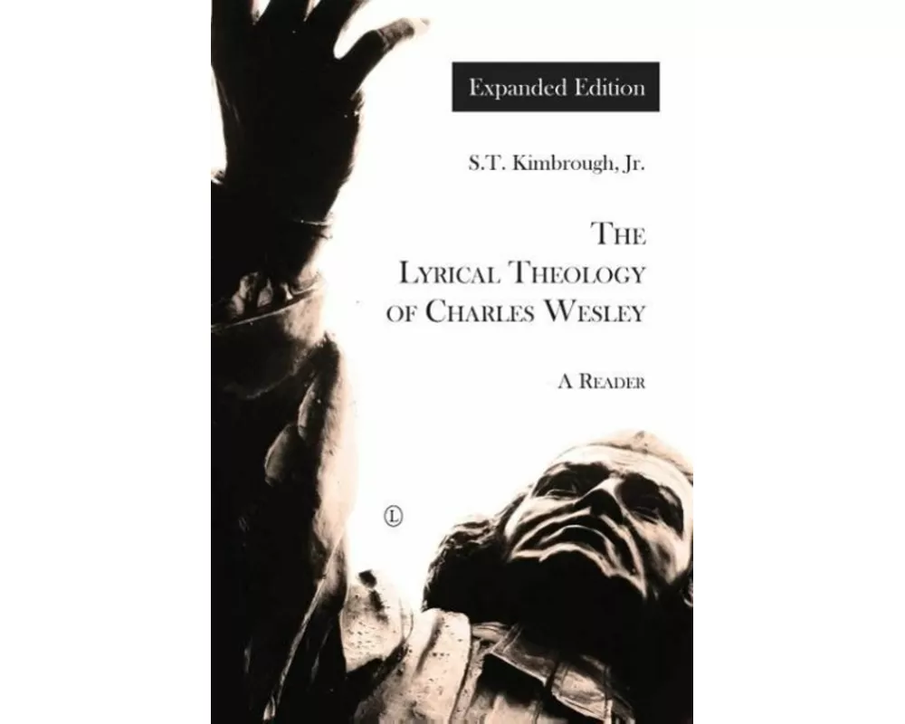 The Lyrical Theology of Charles Wesley