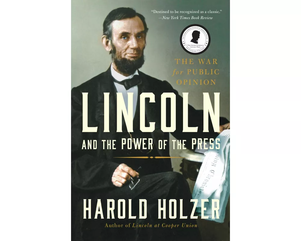 Lincoln and the Power of the Press