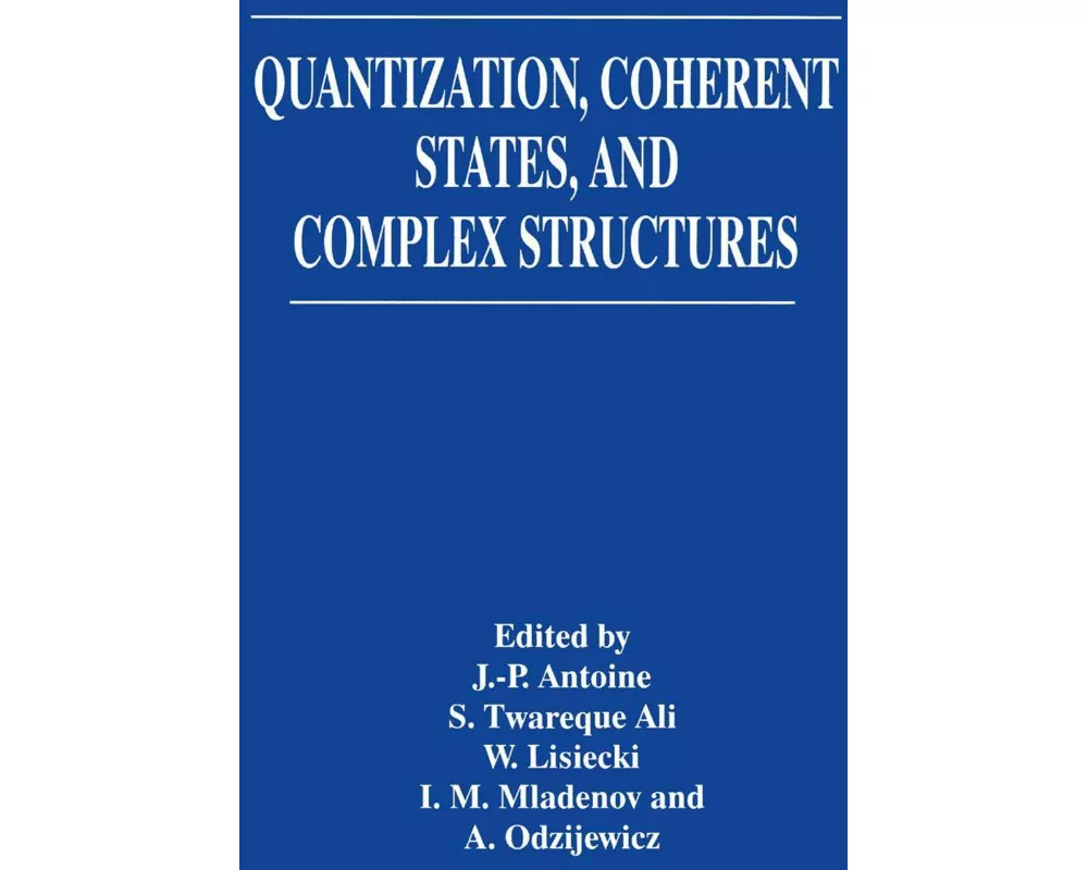 Quantization, Coherent States, and Complex Structures
