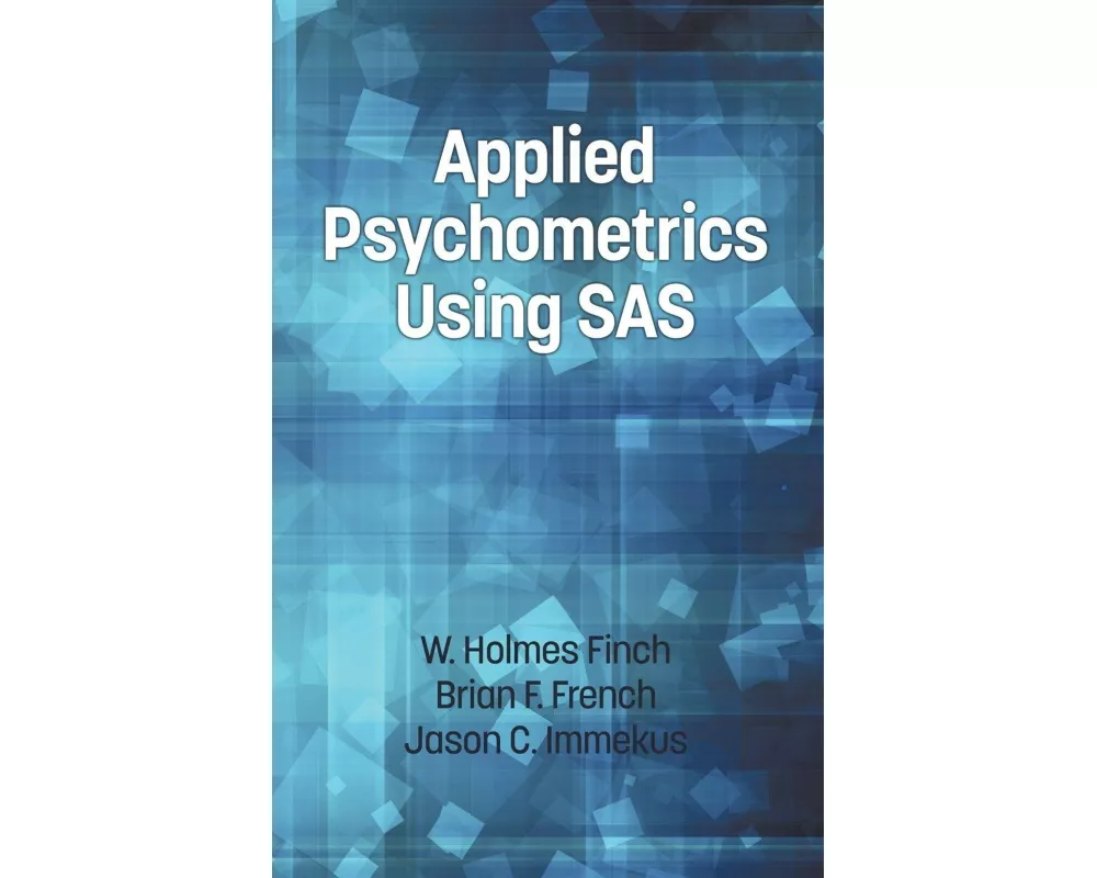 Applied Psychometrics Using SAS (Hc)