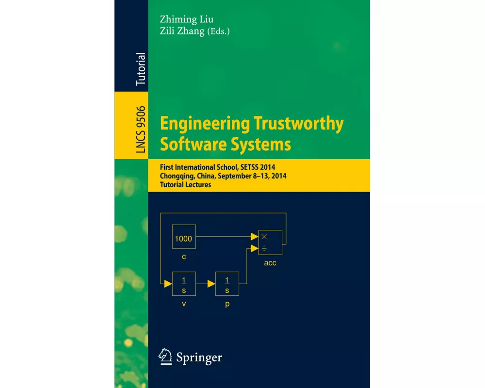 Engineering Trustworthy Software Systems