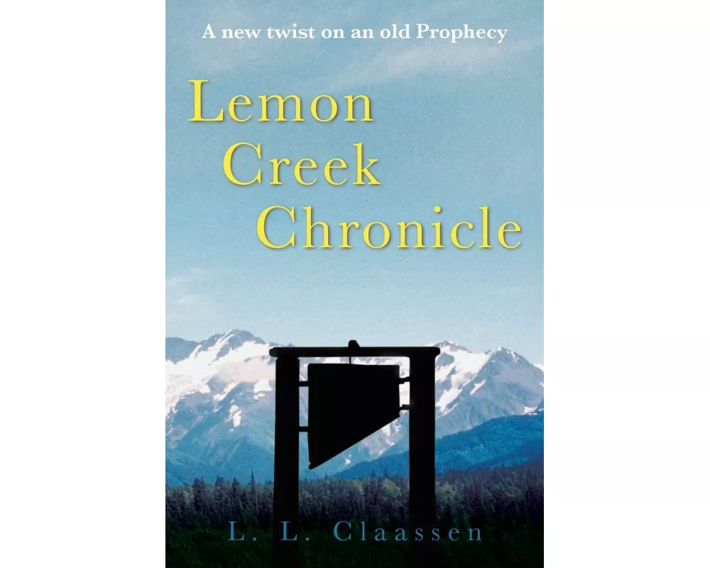 Lemon Creek Chronicle