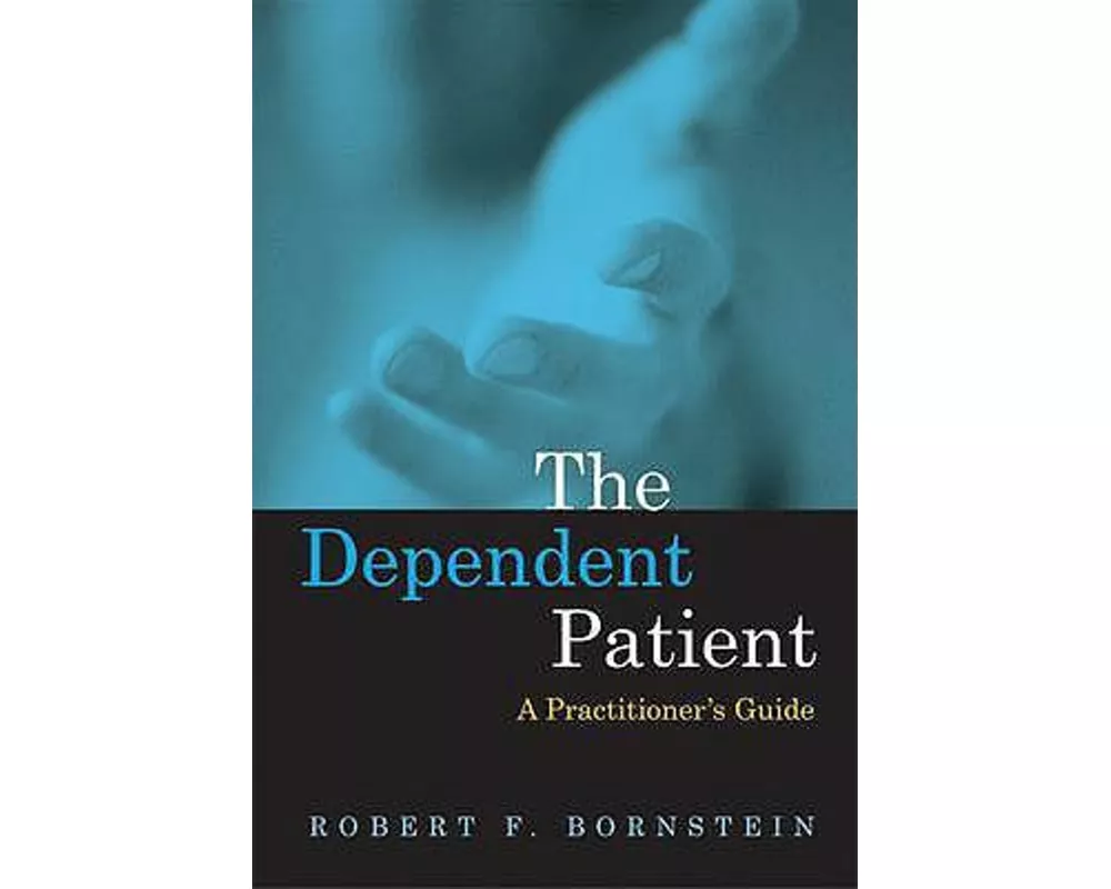 The Dependent Patient