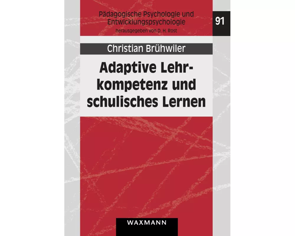 Adaptive Lehrkompetenz und schulisches Lernen