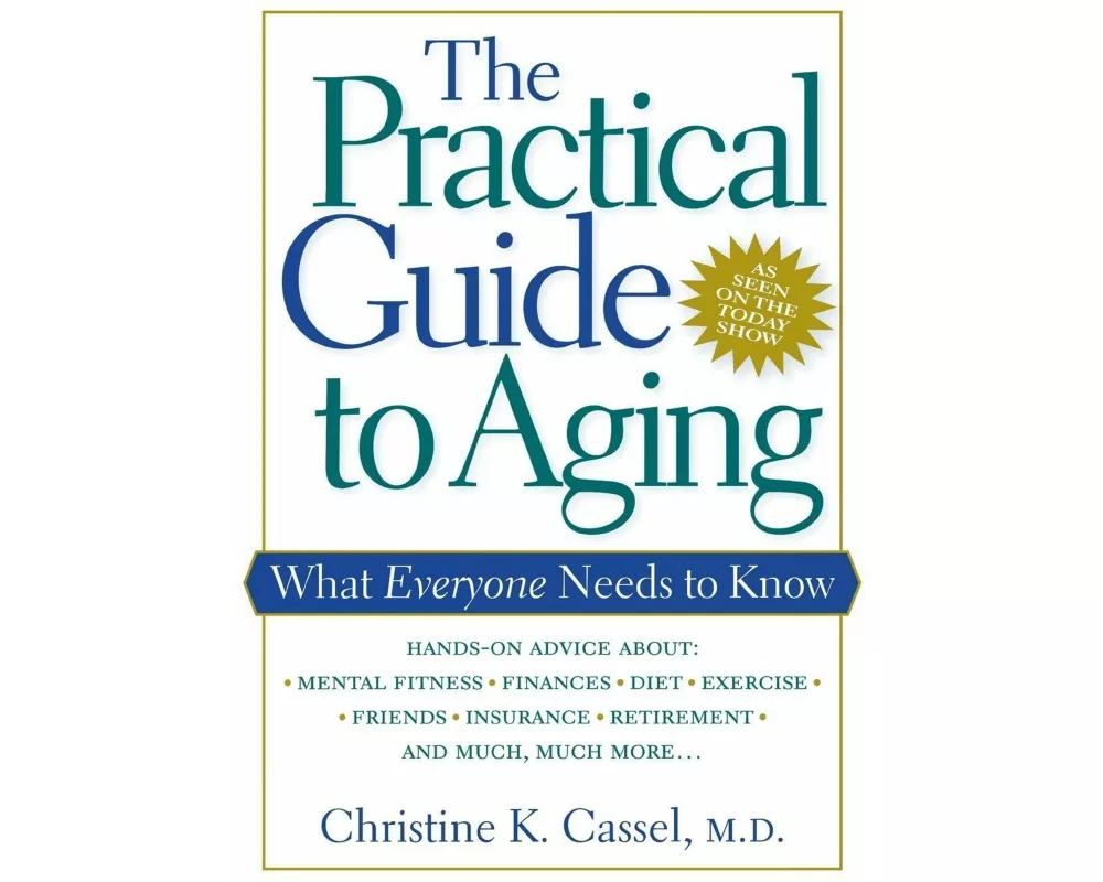 The Practical Guide to Aging