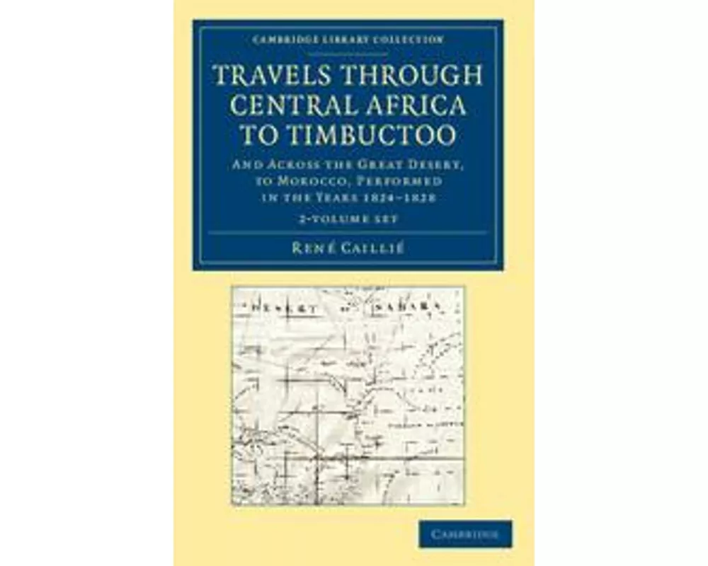 Travels Through Central Africa to Timbuctoo 2 Volume Set