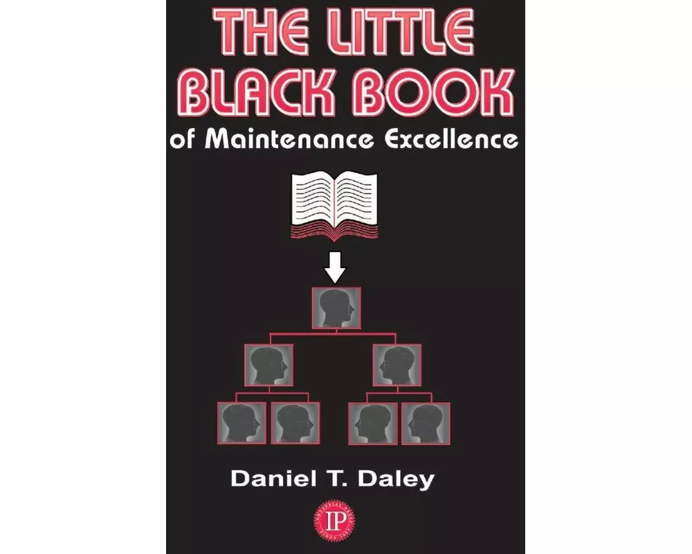 The Little Black Book of Maintenance Excellence