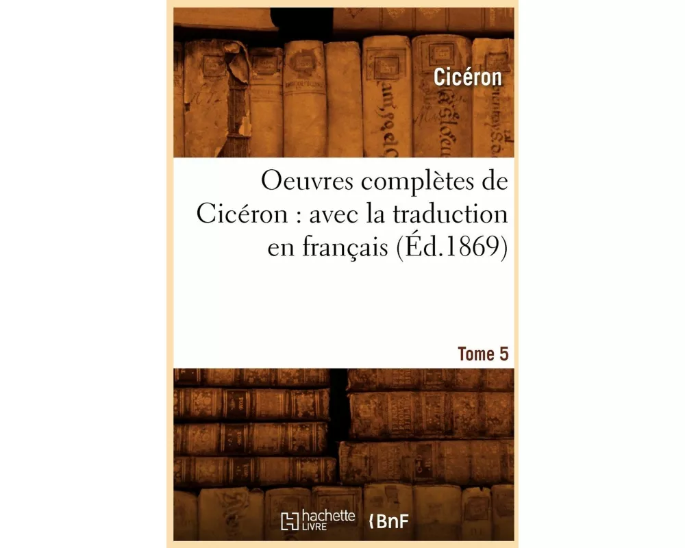 Oeuvres complètes de Cicéron