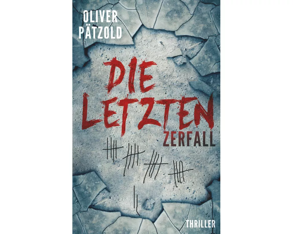 Die Letzten: Zerfall
