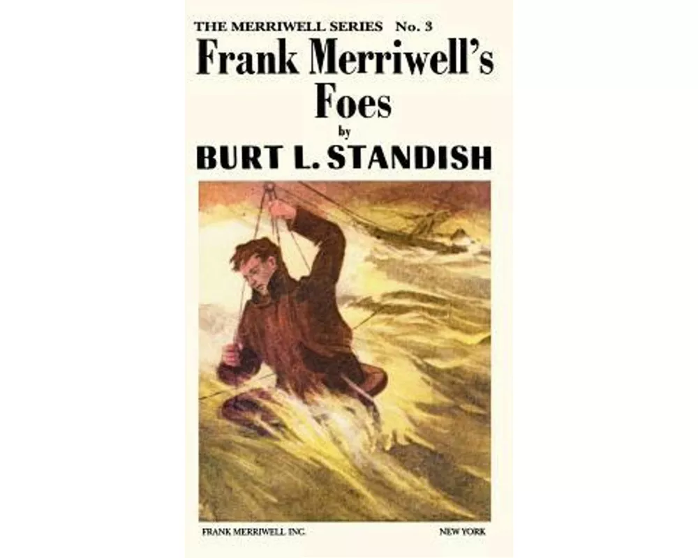 Merriwell Series #3: Frank Merriwell's Foes