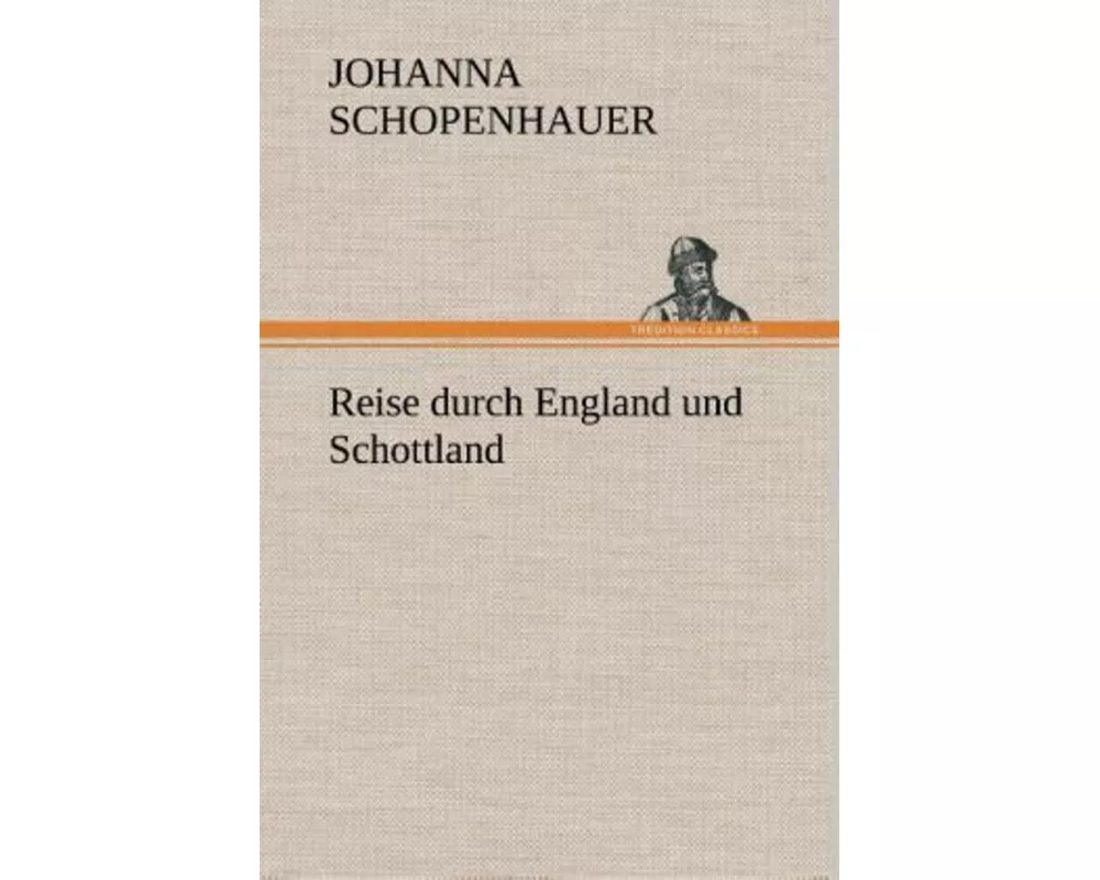 Reise durch England und Schottland