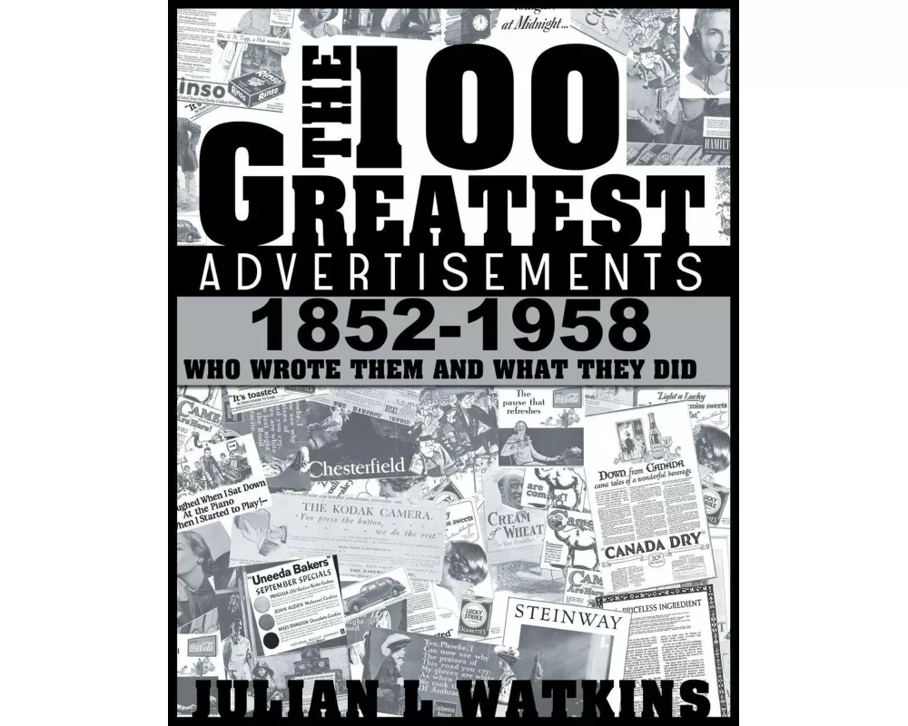 The 100 Greatest Advertisements 1852-1958