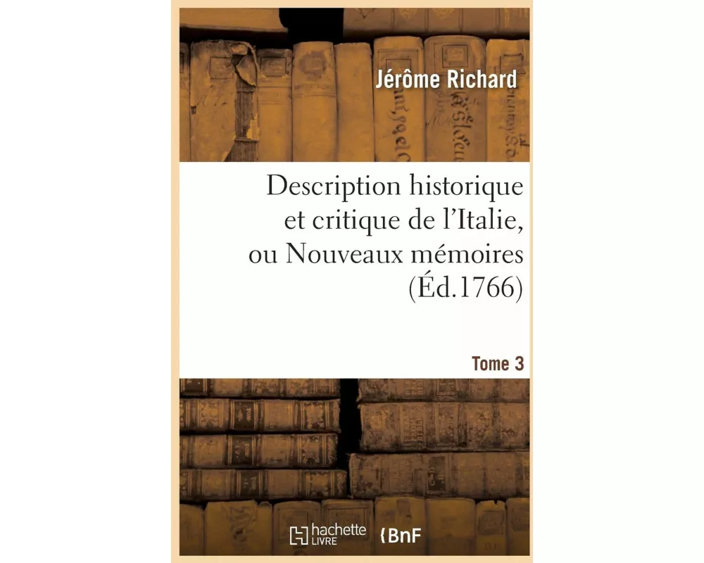 Description Historique Et Critique de l'Italie, Tome 3