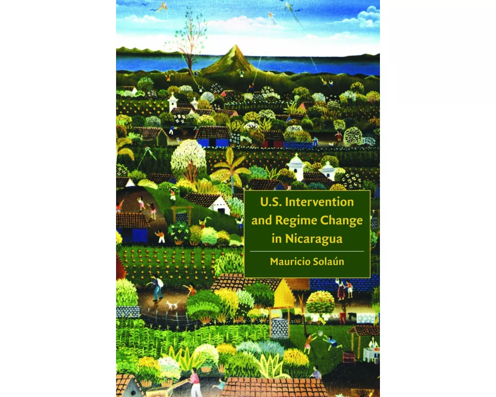 U.S. Intervention and Regime Change in Nicaragua