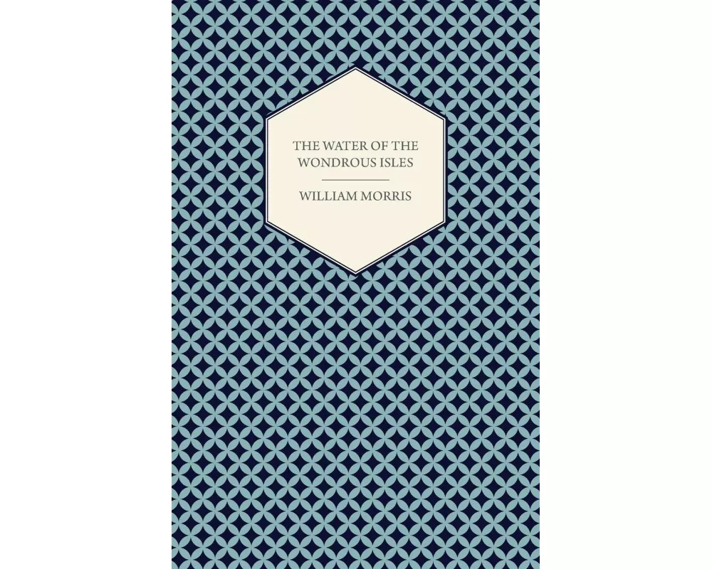 The Water of the Wondrous Isles (1897)