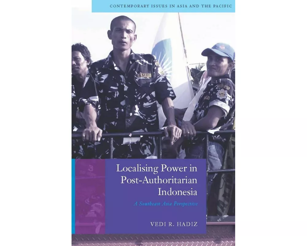 Localising Power in Post-Authoritarian Indonesia