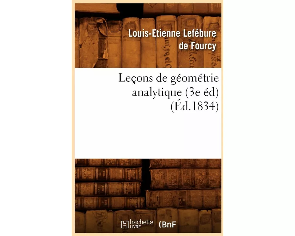 Leçons de géométrie analytique (3e éd) (Éd.1834)