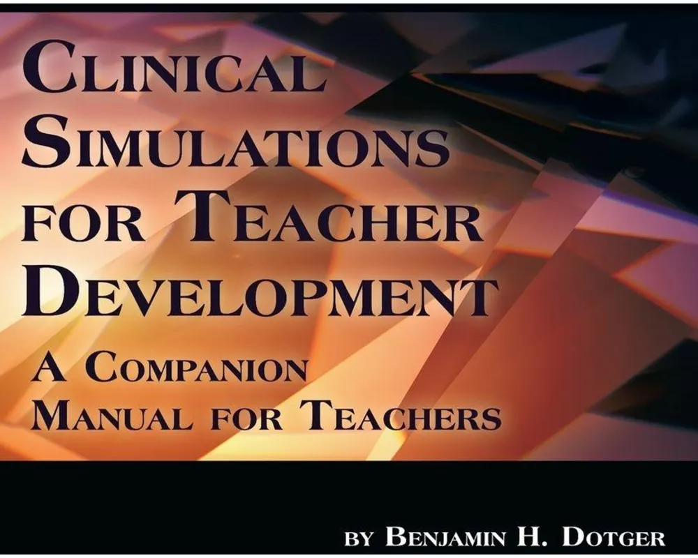 Clinical Simulations for Teacher Development