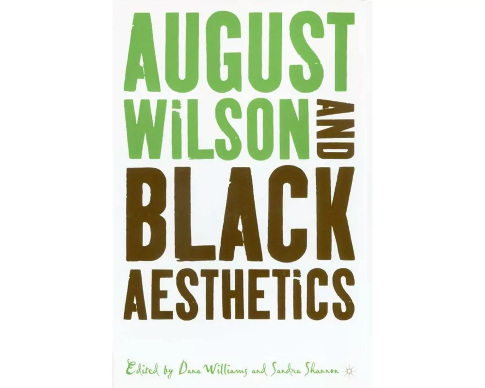 August Wilson and Black Aesthetics