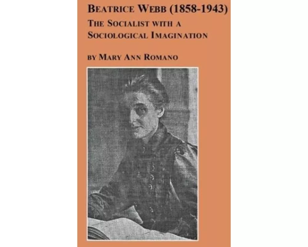 Beatrice Webb (1858-1943) - The Socialist with a Sociological Imagination