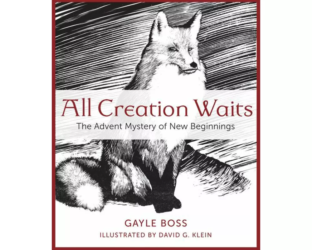 All Creation Waits: The Advent Mystery of New Beginnings