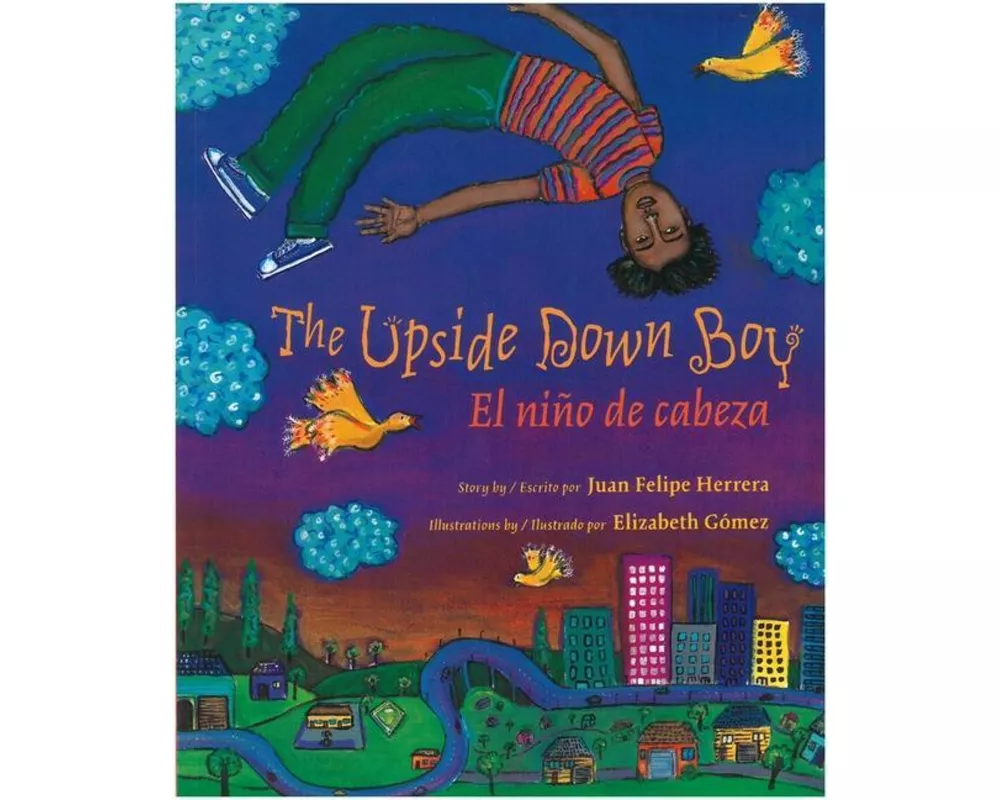 The Upside Down Boy / El Niño de Cabeza