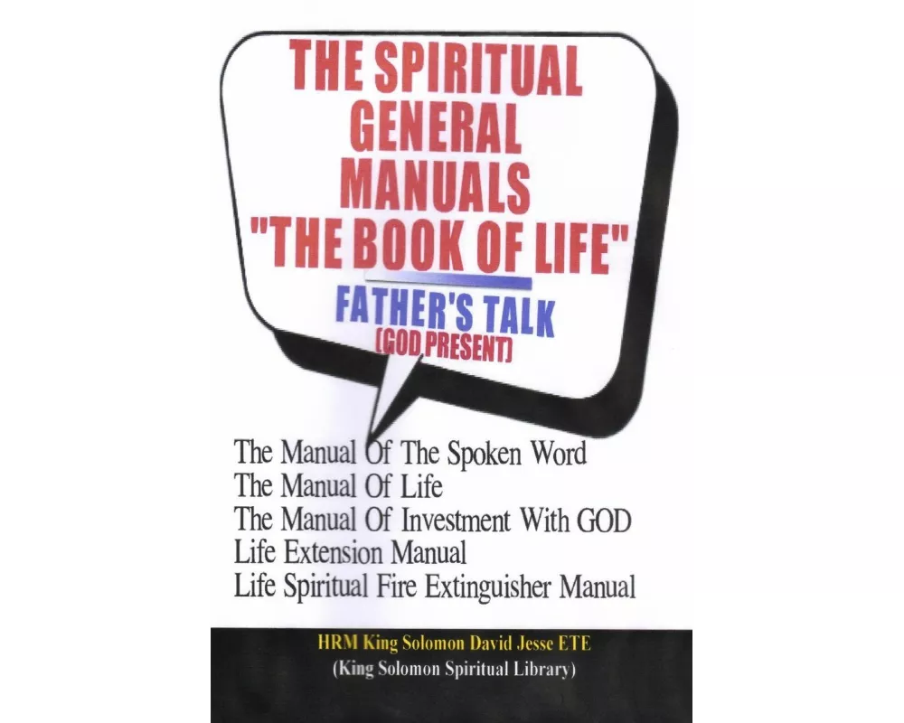THE SPIRITUAL GENERAL MANUALS "THE BOOK OF LIFE" (Chapter One)