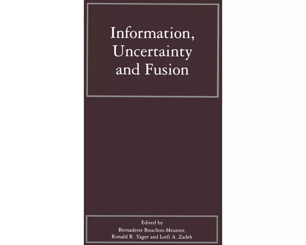 Information, Uncertainty and Fusion