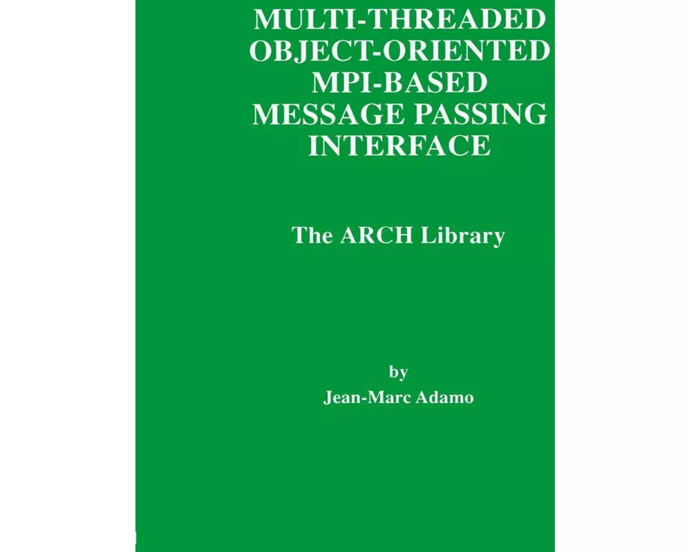 Multi-Threaded Object-Oriented MPI-Based Message Passing Interface