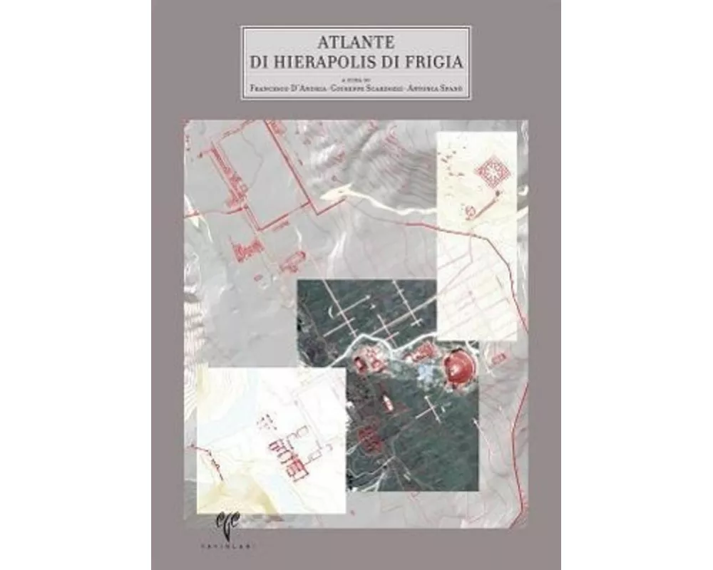 Hierapolis Di Frigia II. Atlante Di Hierapolis Di Frigia