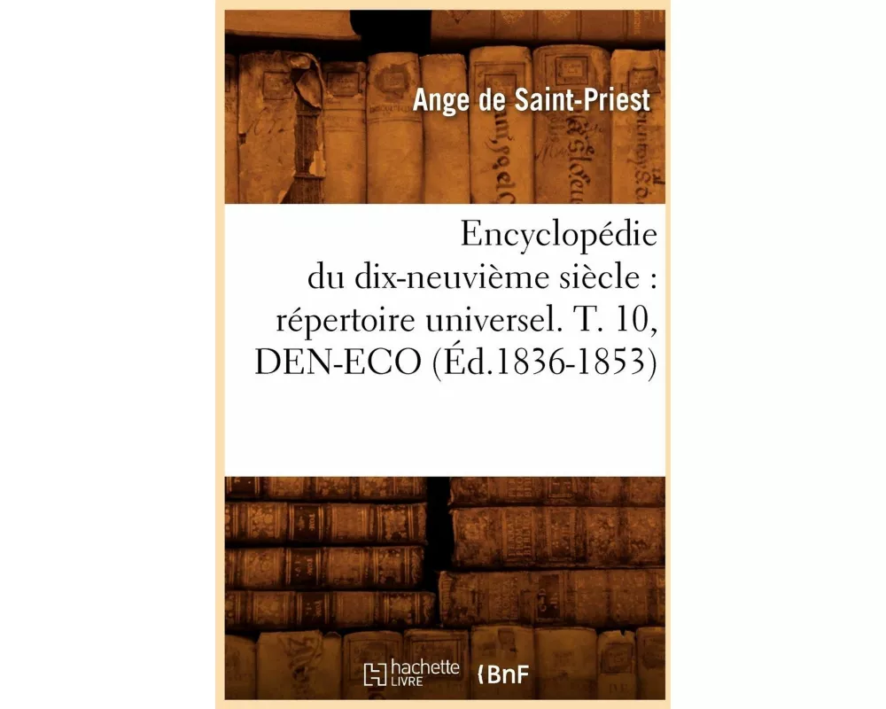 Encyclopédie du dix-neuvième siècle
