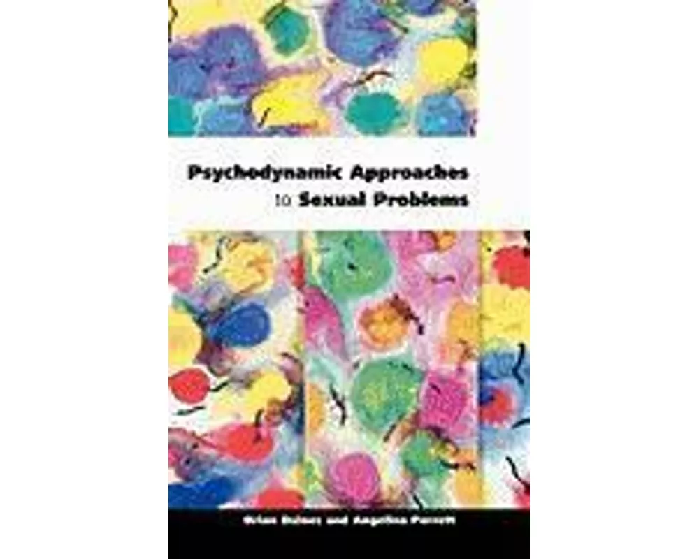 Psychodynamic Approaches to Sexual Problems
