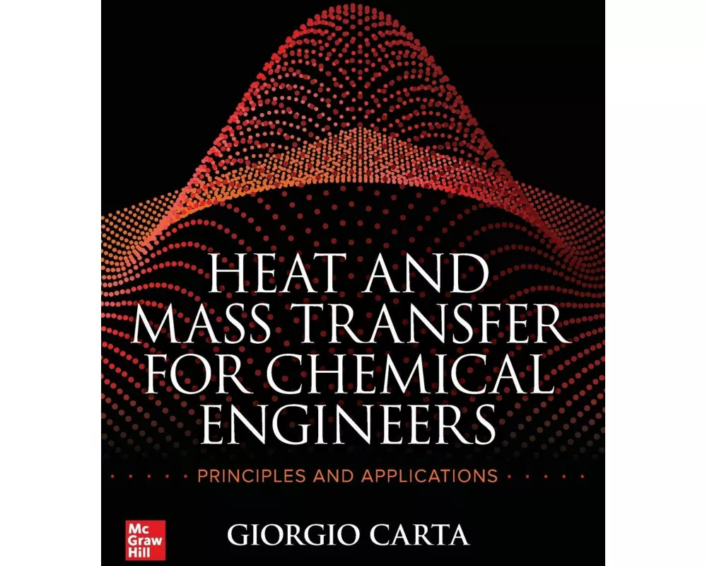 Heat and Mass Transfer for Chemical Engineers: Principles and Applications