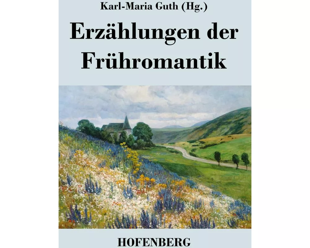 Erzählungen der Frühromantik