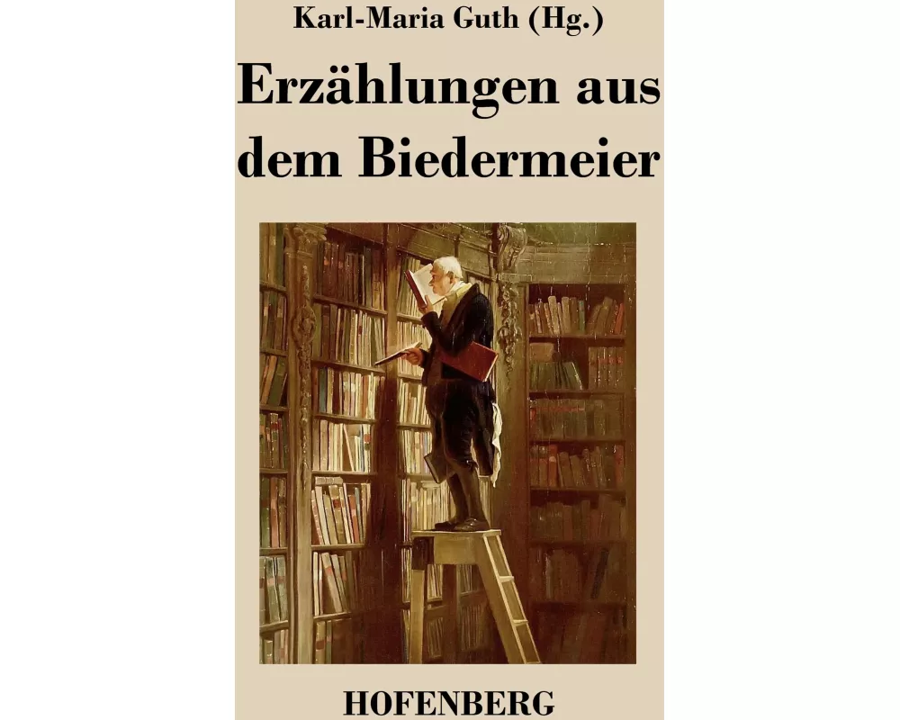 Erzählungen aus dem Biedermeier