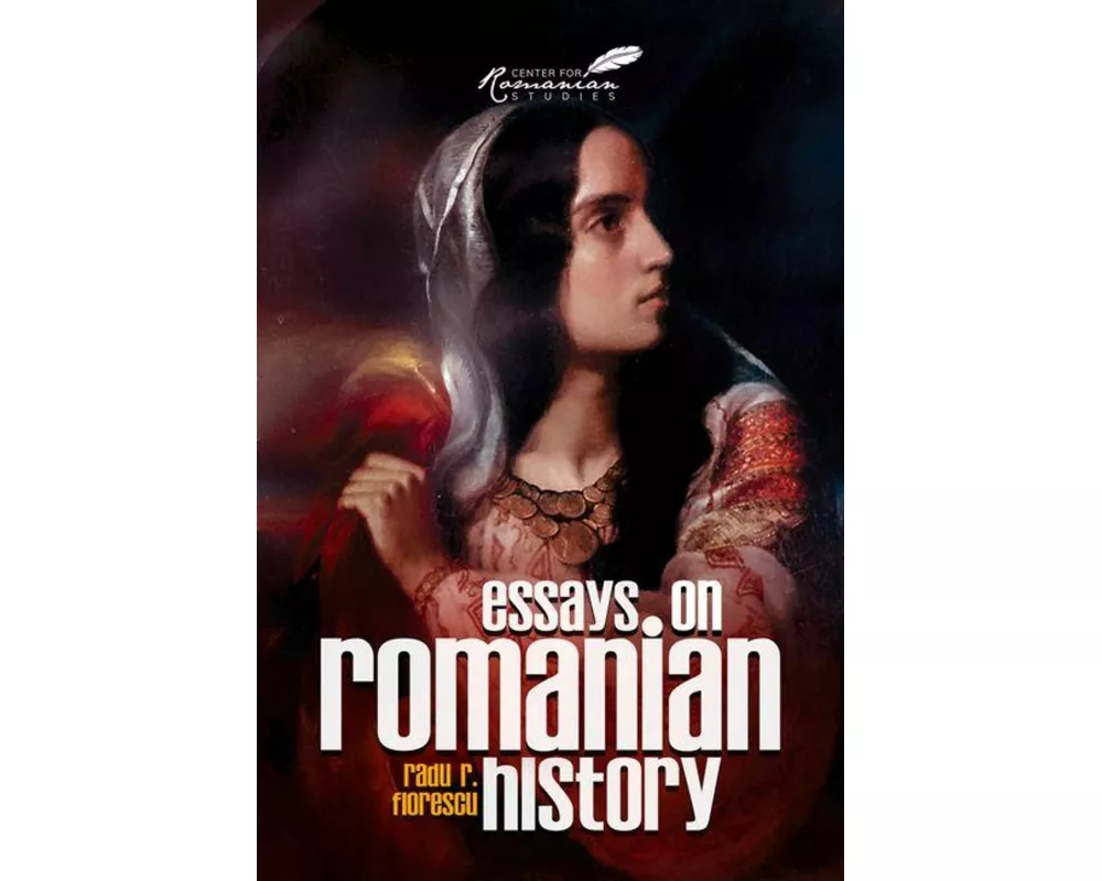 Essays on Romanian History