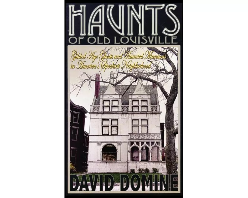 Haunts of Old Louisville