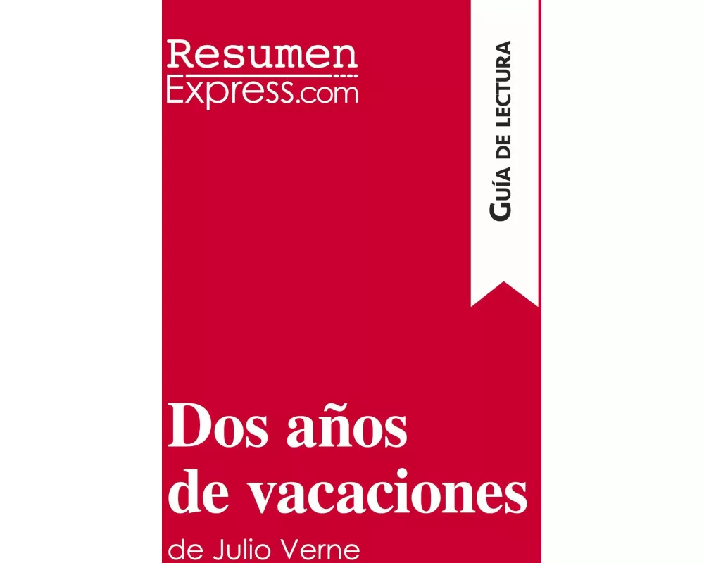 Dos años de vacaciones de Julio Verne (Guía de lectura)