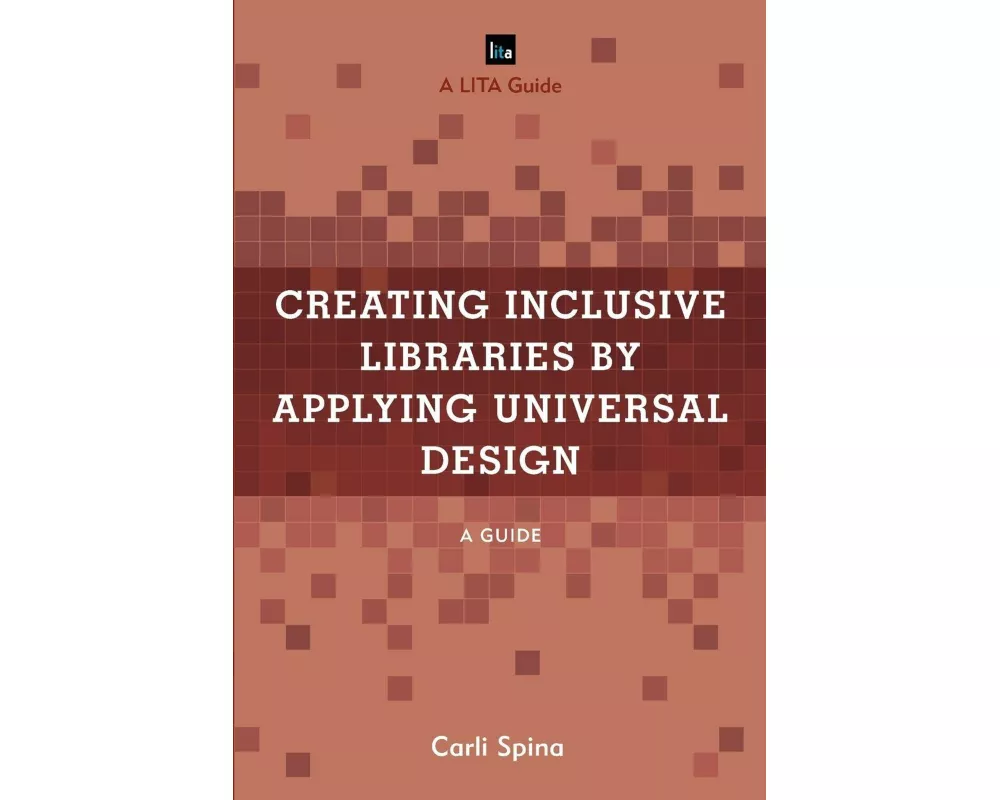 Creating Inclusive Libraries by Applying Universal Design