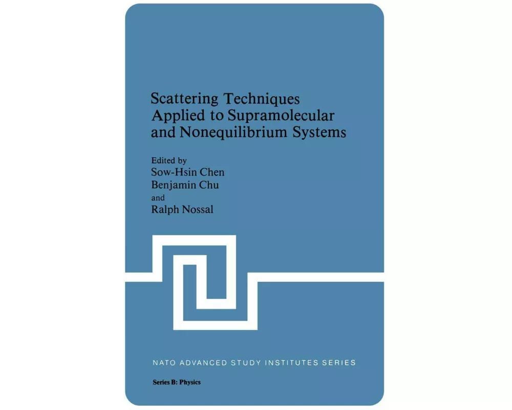 Scattering Techniques Applied to Supramolecular and Nonequilibrium Systems